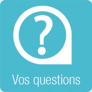 Posez-nous vos questions questions